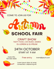 Autumn school fair announcing poster template with fall colored leaves and flags. Invitation with customized text for seasonal craft show or market flyer. - 463433407