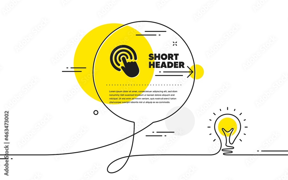 Poster hand click icon. continuous line idea chat bubble banner. finger touch sign. cursor pointer symbol. 