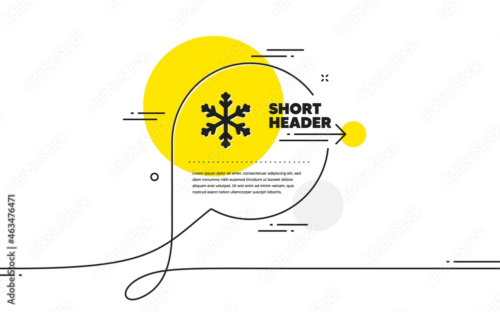 Poster snow weather forecast icon. continuous line chat bubble banner. winter snowflake sign. air condition