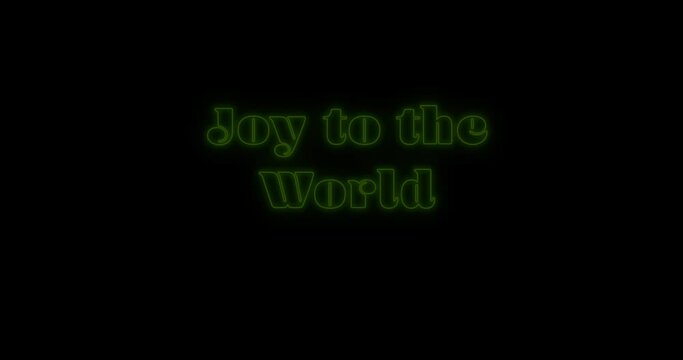 Animation of joy to the world christmas neon text over black background