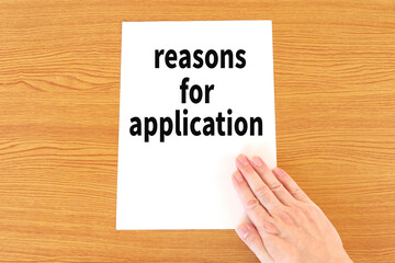 reasons for application