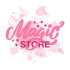 Vector illustration of magic store lettering for banner, advertisement, catalog, leaflet, poster, signage, product design. Handwritten text on pink watercolor background
