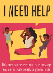 Banner or poster with tired mother in need of help, flat vector illustration.