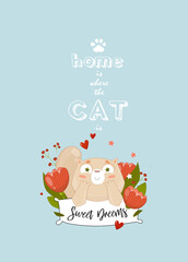 vector poster "home where the cat is". Сard with a sleeping cat. Sweet Dreams. The cat sleeps on a pillow. Funny cartoon cat.