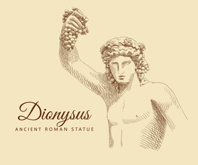 Sketch of the ancient roman statue 'Dionysus'. Bacchus, god of wine and winemaking. Man portrait with a grapes. Vintage brown and beige card, hand-drawn, vector. Old design. Line graphics. - obrazy, fototapety, plakaty