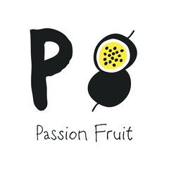 Obraz premium Hand drawn set of fruit and letter. Vector artistic drawing food and alphabet. Summer illustration passion fruit