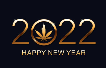 Happy New Year 2022. New Year background with marijuana leaf. Isolated vector illustration.