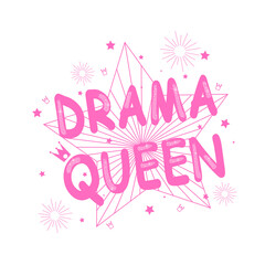 Slogan "Drama Queen" with flat star icons isolated on white background. Kids graphics for t-shirts, apparel template, wallpaper, placard and text message