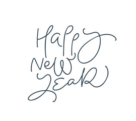 Happy New Year calligraphic Christmas hand written monoline text. Xmas holiday lettering for greeting card, poster modern winter season postcard, brochure