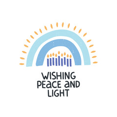 Hanukkah vector celebration typography. Jewish holiday greeting card. Wishing peace and light quote. Chanukah wishes isolated on white. Hand drawn festive rainbow illustration.