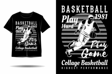 Basketball play hard silhouette t shirt design