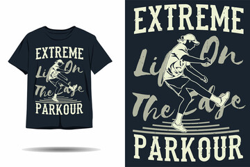 Fototapeta premium Extreme life on the edge parkour silhouette t shirt design