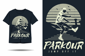 Parkour jump off it silhouette t shirt design
