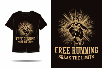 Free running break the limits silhouette t shirt design