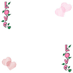 Love-hand drawn lettering with heart shape illustration on white background. romantic frame, border. valentine's day. pink color. doodle art for greeting and invitation card, poster, banner, cover. 