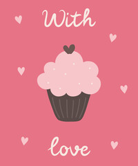 Cake and hearts on a pink background. With love. Vector illustration is suitable for greeting cards, posters, postcards