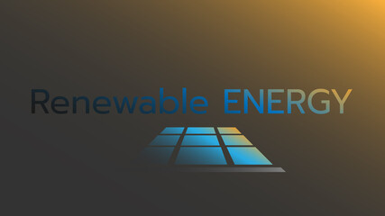 Solar panel with renewable energy text show gradient of sunny and solar cell color.