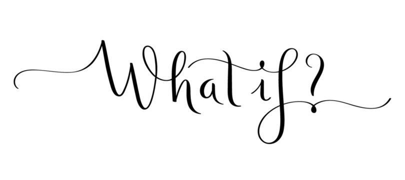 WHAT IF? black vector brush calligraphy banner with flourishes on white background