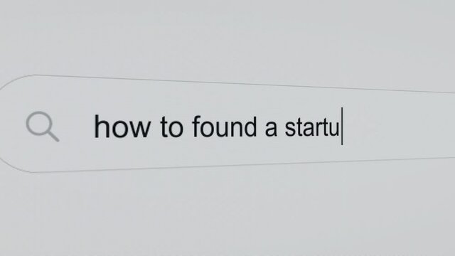 How to found a startup - Pc screen internet browser search engine bar typing business related question.