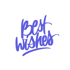Best wishes handwritten typography. Vector brush pen calligraphy. Greeting text for holidays. Isolated on white background.