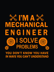 Obraz premium I am a Mechanical Engineer student.I have no Life quotes. Is Ready To Print On T-Shirt Vector.Mechanic Gift, Mechanical Engineers T Shirt Vector - Typography, vintage. 