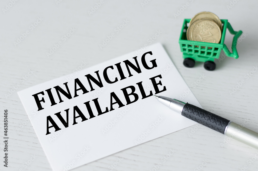 Poster financing available text on card on the table. business startup concept.
