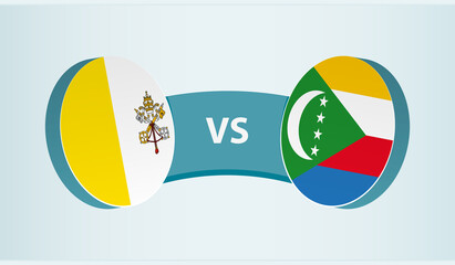 Vatican City versus Comoros, team sports competition concept.