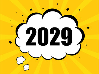 2029 in yellow cloud bubble background