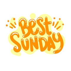 best sunday quote text typography design graphic vector illustration