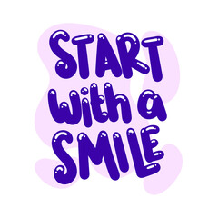 start with a smile quote text typography design graphic vector illustration