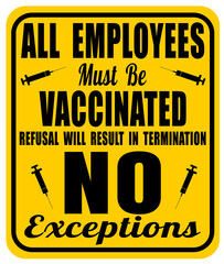 All employees must be vaccinated sign