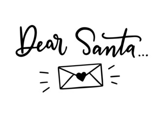 Dear Santa calligraphic text with an envelope. Handwritten lettering illustration. Christmas letter to Santa Claus
