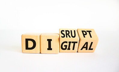 Digital or disrupt symbol. Turned cubes and changed the word 'digital' to 'disrupt'. Beautiful white background. Business digital or disrupt concept. Copy space.