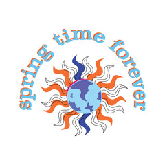 Spring time forever. Clothing, apparel, t-shirt design, graphic tee, sunrise. Sunset, sun, sunny day, holiday time. Vacation. Sunflower illustration. 