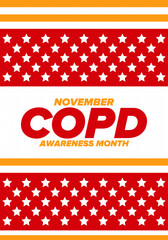 COPD Awareness Month in November. Chronic Obstructive Pulmonary Disease. Celebrated annual in United States. Medical health care and awareness design. Poster, card, banner and background. Vector
