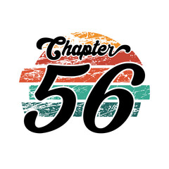 Chapter 56 Vintage design, fifty six birthday typography design - obrazy, fototapety, plakaty
