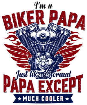 Fully editable vector illustration (Editable AI) and EPS outline Biker papa t shirt design an image suitable for t-shirt graphic, poster or print design, the package is 4500x5400px