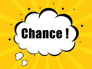 chance in yellow cloud bubble background