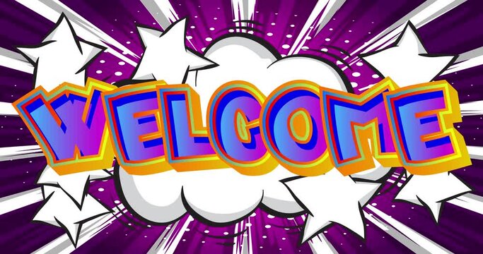 Welcome Motion poster. 4k animated Comic book word text moving on abstract comics background. Retro pop art style.