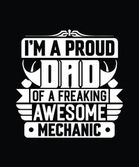 Dad Machanic T Shirt Design.