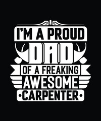 Dad Carpenter T Shirt Design.