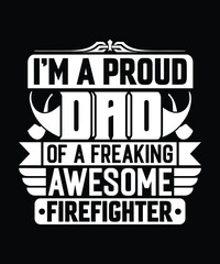 Dad Firefighter T Shirt Design.