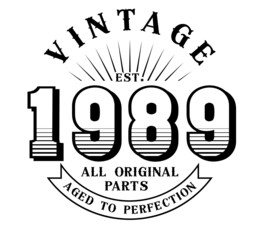 vintage 1989 Aged to perfection Original parts, 1989 birthday typography design for T-shirt