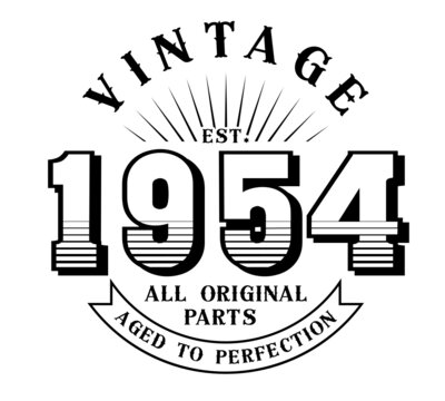 vintage 1954 Aged to perfection Original parts, 1954 birthday typography design for T-shirt