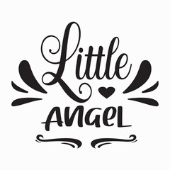 little angel black letter quote