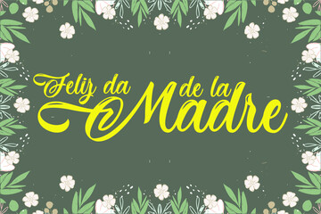 Fototapeta premium Feliz dia De La Madre
