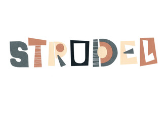 Lettering strudel. Funny cartoon letters. Illustration is good for menu, sticker, printing on fabric, packaging,advertising. The letters are cut from colored paper and pasted on a white background.