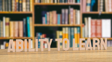 ability to learn word for business or education skill concept 3d rendering