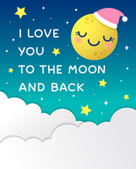 Cute moon cartoon illustration with quote “l love you to the moon and back” for valentine’s day card design