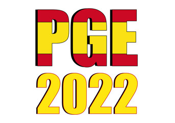 Presupuestos generales del estado del 2022. PGE de España con la bandera de España y el año en amarillo. Política económica - obrazy, fototapety, plakaty